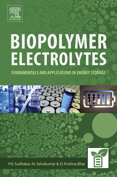 Book Biopolymer Electrolytes: Fundamentals and Applications in Energy Storage free