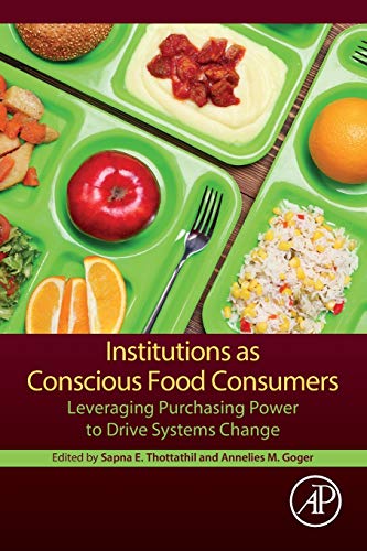 Book Institutions as Conscious Food Consumers: Leveraging Purchasing Power to Drive Systems Change free