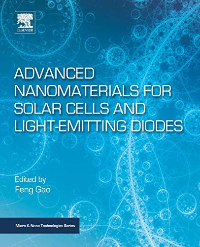 Book Advanced Nanomaterials for Solar Cells and Light Emitting Diodes (Micro and Nano Technologies) free