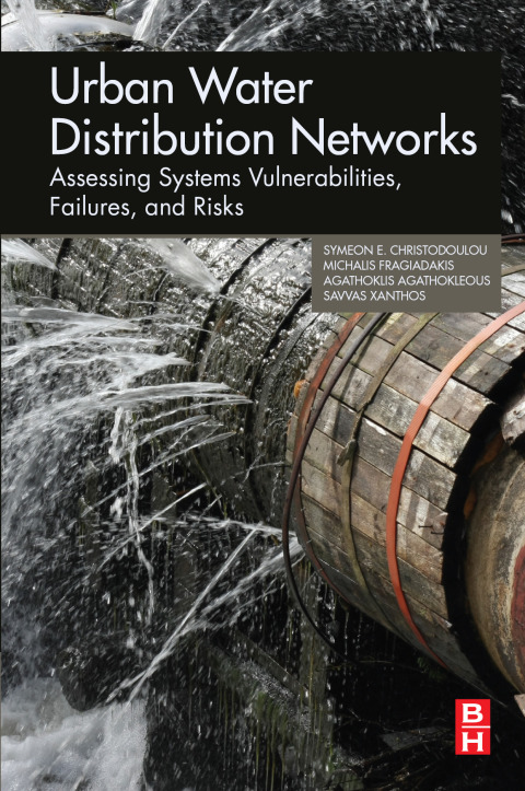 Book Urban Water Distribution Networks: Assessing Systems Vulnerabilities, Failures, and Risks free