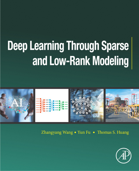 Book Deep Learning through Sparse and Low-Rank Modeling (Computer Vision and Pattern Recognition) free