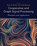 Book Cooperative and Graph Signal Processing: Principles and Applications free