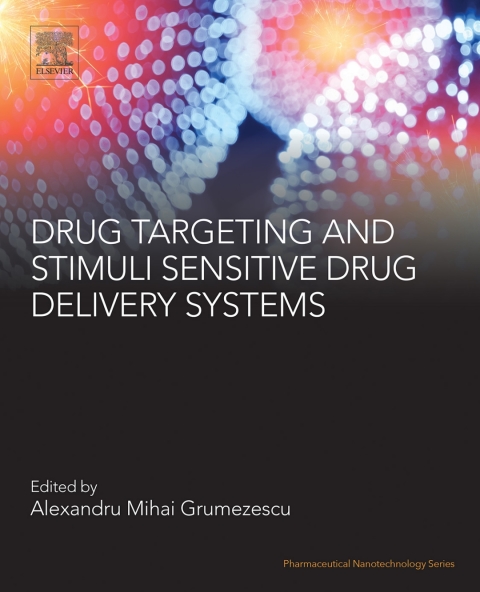Book Drug Targeting and Stimuli Sensitive Drug Delivery Systems (Pharmaceutical Nanotechnology) free