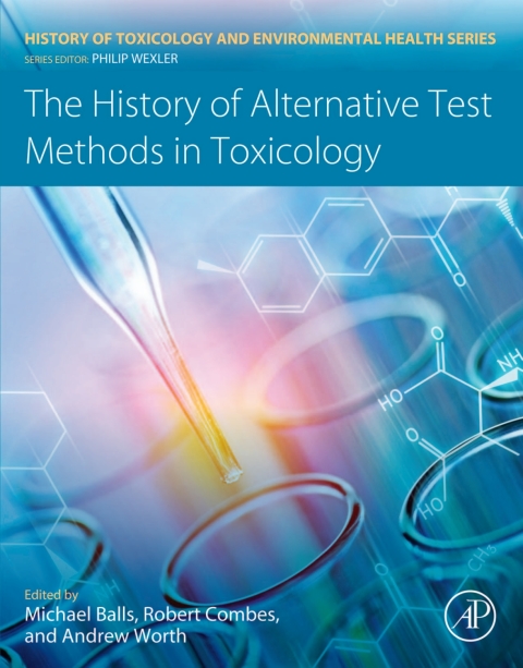 Book The History of Alternative Test Methods in Toxicology free