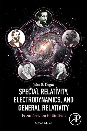 Book Special Relativity, Electrodynamics, and General Relativity: From Newton to Einstein free