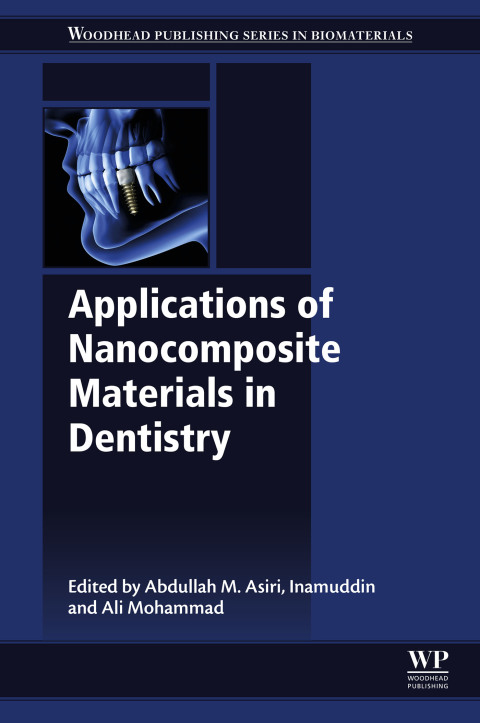 Book Applications of Nanocomposite Materials in Dentistry (Woodhead Publishing Series in Biomaterials) free