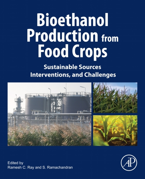 Book Bioethanol Production from Food Crops: Sustainable Sources, Interventions, and Challenges free