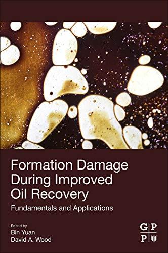 Book Formation Damage during Improved Oil Recovery: Fundamentals and Applications free