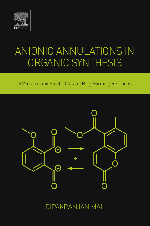 Book Anionic Annulations in Organic Synthesis free