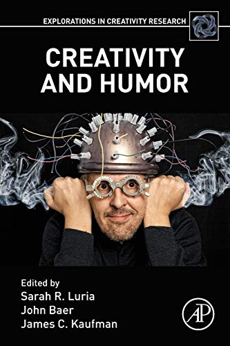 Book Creativity and Humor (Explorations in Creativity Research) free