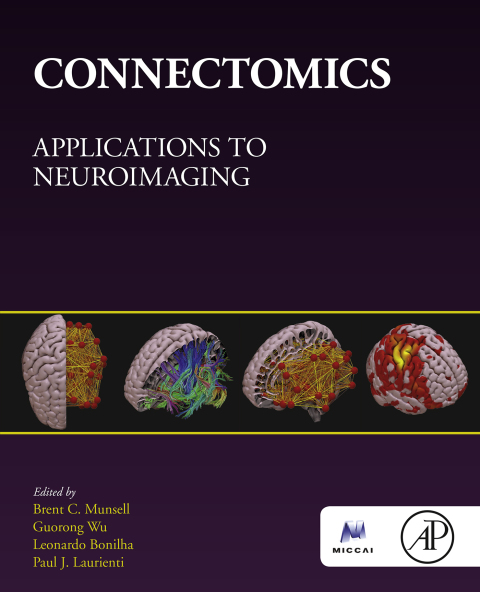 Book Connectomics: Applications to Neuroimaging (The MICCAI Society book Series) free