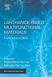 Book Lanthanide-Based Multifunctional Materials: From OLEDs to SIMs (Micro and Nano Technologies) free