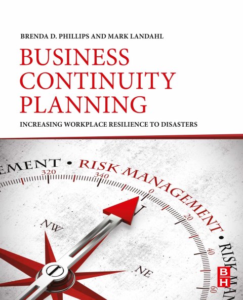 Book Business Continuity Planning: Increasing Workplace Resilience to Disasters free