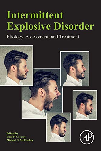 Book Intermittent Explosive Disorder: Etiology, Assessment, and Treatment free