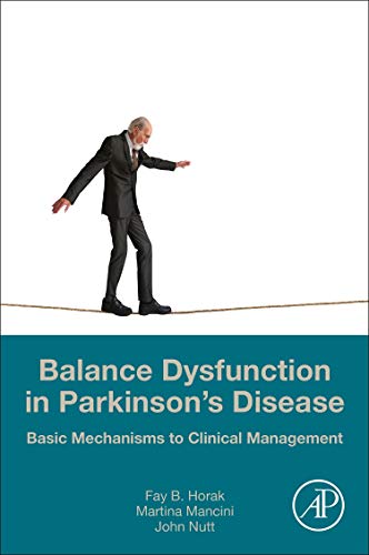 Book Balance Dysfunction in Parkinson’s Disease: Basic Mechanisms to Clinical Management free