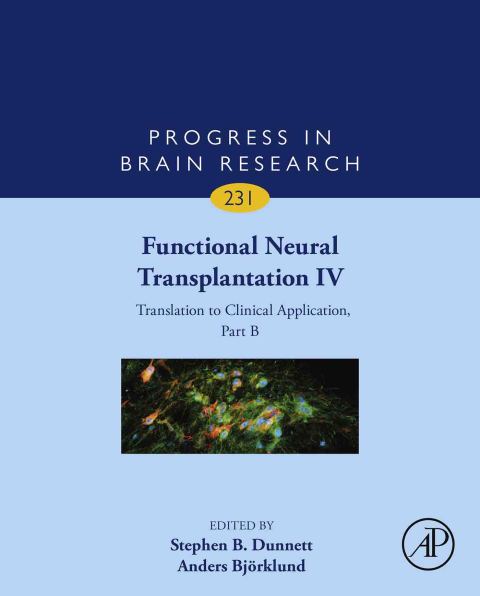 Book Functional Neural Transplantation IV: Translation to Clinical Application, Part B (ISSN Book 231) free