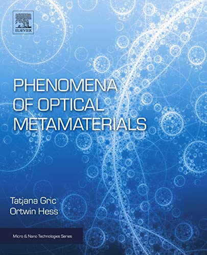 Book Phenomena of Optical Metamaterials (Micro and Nano Technologies) free