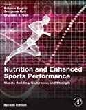 Book Nutrition and Enhanced Sports Performance: Muscle Building, Endurance, and Strength free
