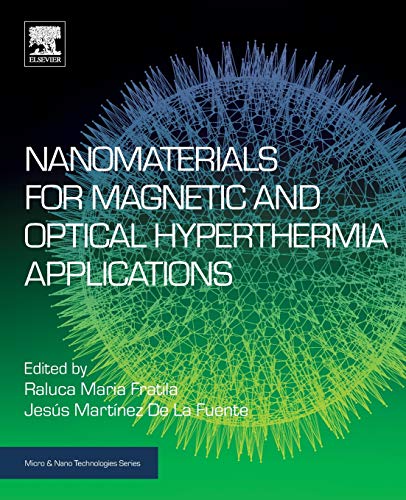 Book Nanomaterials for Magnetic and Optical Hyperthermia Applications (Micro and Nano Technologies) free