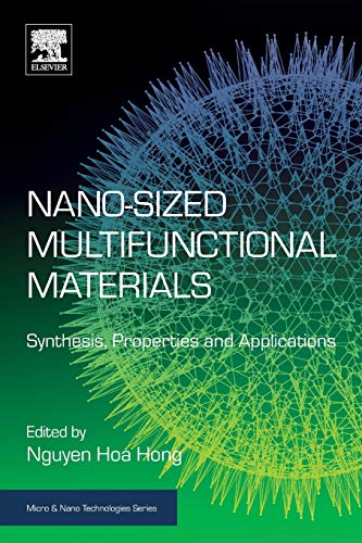 Book Nano-sized Multifunctional Materials: Synthesis, Properties and Applications (Micro and Nano Technologies) free