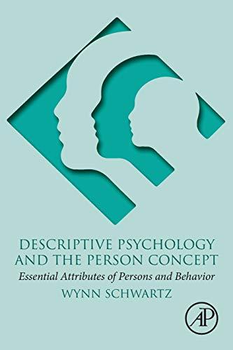 Book Descriptive Psychology and the Person Concept: Essential Attributes of Persons and Behavior free