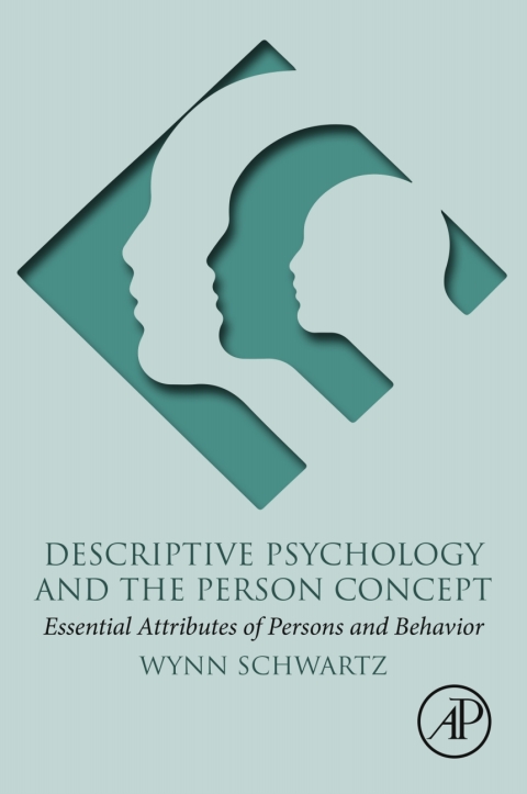Book Descriptive Psychology and the Person Concept: Essential Attributes of Persons and Behavior free