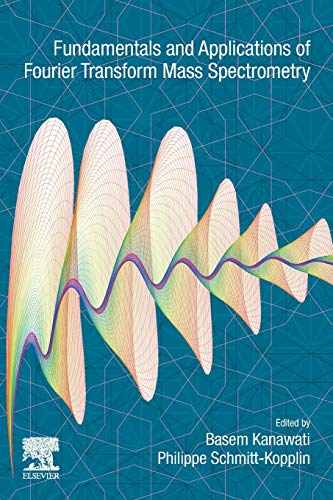 Book Fundamentals and Applications of Fourier Transform Mass Spectrometry free