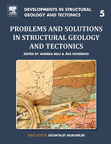 Book Problems and Solutions in Structural Geology and Tectonics (Volume 5) (Developments in Structural Geology and Tectonics, Volume 5) free