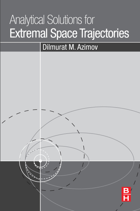 Book Analytical Solutions for Extremal Space Trajectories free