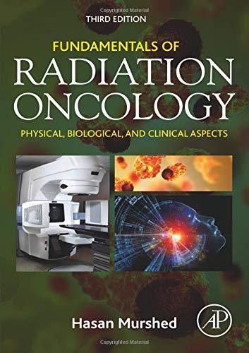 Book Fundamentals of Radiation Oncology: Physical, Biological, and Clinical Aspects free