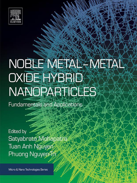 Book Noble Metal-Metal Oxide Hybrid Nanoparticles: Fundamentals and Applications (Micro and Nano Technologies) free