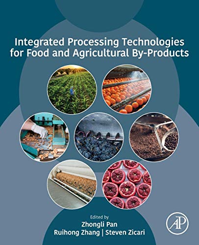 Book Integrated Processing Technologies for Food and Agricultural By-Products free