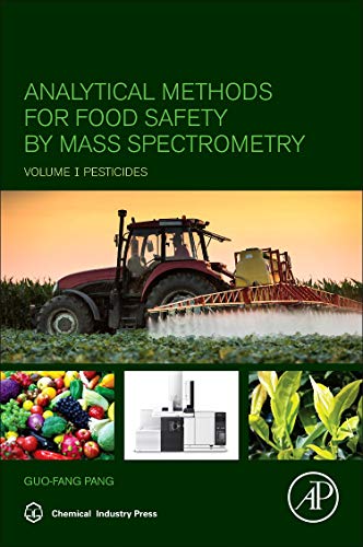Book Analytical Methods for Food Safety by Mass Spectrometry: Volume I Pesticides free