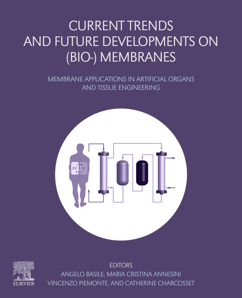 Book Current Trends and Future Developments on (Bio-) Membranes: Membrane Applications in Artificial Organs and Tissue Engineering free