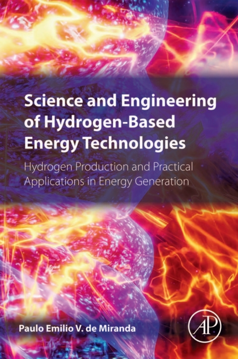 Book Science and Engineering of Hydrogen-Based Energy Technologies free