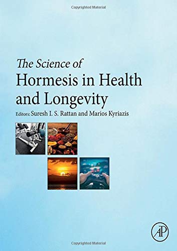 Book The Science of Hormesis in Health and Longevity free