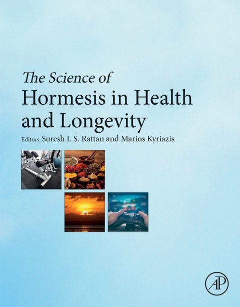 Book The Science of Hormesis in Health and Longevity free