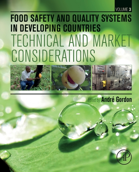 Book Food Safety and Quality Systems in Developing Countries: Volume III: Technical and Market Considerations free