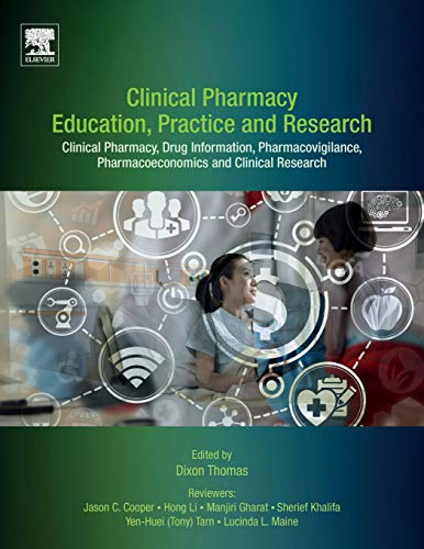 Book Clinical Pharmacy Education, Practice and Research: Clinical Pharmacy, Drug Information, Pharmacovigilance, Pharmacoeconomics and Clinical Research free