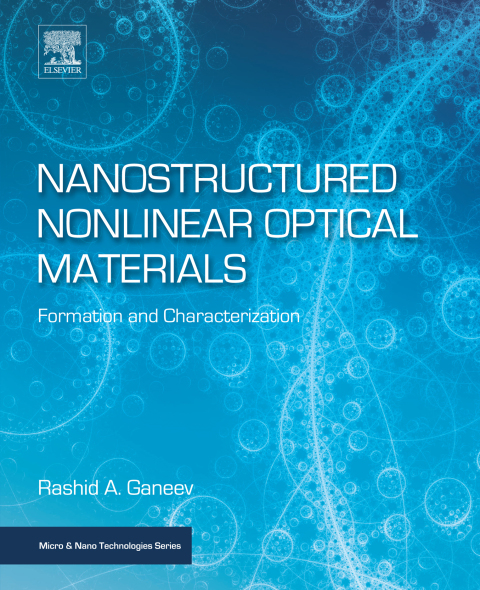 Book Nanostructured Nonlinear Optical Materials: Formation and Characterization (Micro and Nano Technologies) free