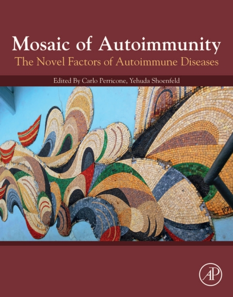 Book Mosaic of Autoimmunity: The Novel Factors of Autoimmune Diseases free