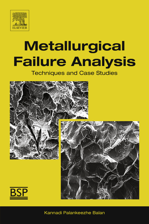 Book Metallurgical Failure Analysis: Techniques and Case Studies free