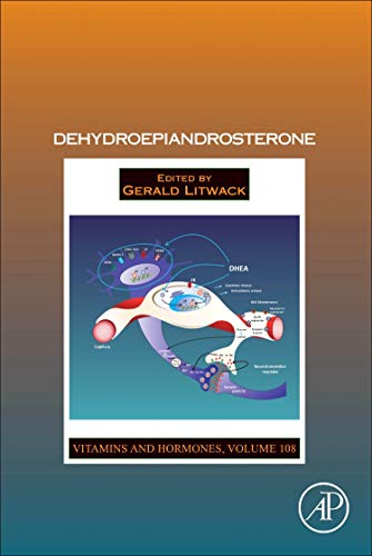 Book Dehydroepiandrosterone (Volume 108) (Vitamins and Hormones, Volume 108) free
