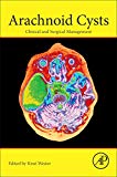 Book Arachnoid Cysts: Clinical and Surgical Management free
