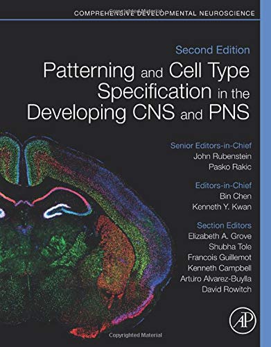 Book Patterning and Cell Type Specification in the Developing CNS and PNS: Comprehensive Developmental Neuroscience free