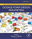Book Dosage Form Design Parameters: Volume II (Advances in Pharmaceutical Product Development and Research) free