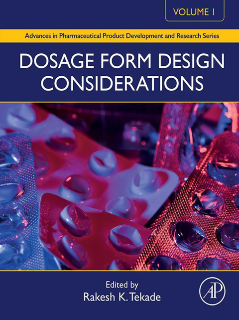 Book Dosage Form Design Considerations: Volume I (Advances in Pharmaceutical Product Development and Research Book 1) free