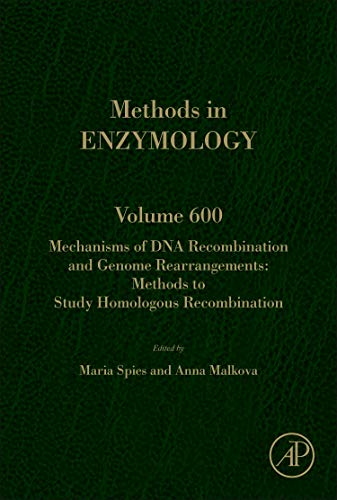 Book Mechanisms of DNA Recombination and Genome Rearrangements: Methods to Study Homologous Recombination (Volume 600) (Methods in Enzymology, Volume 600) free