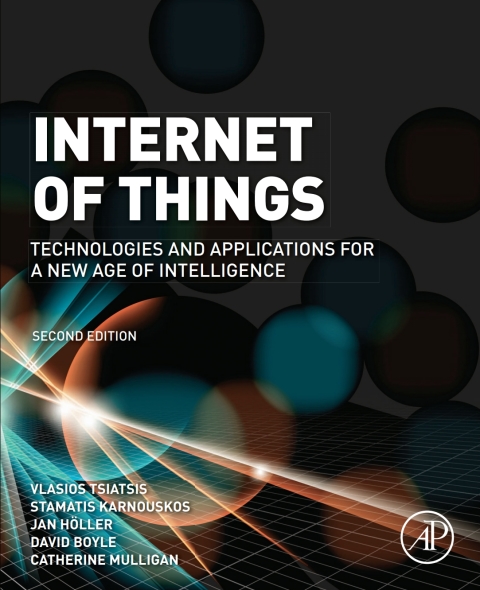 Book Internet of Things: Technologies and Applications for a New Age of Intelligence free