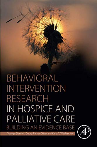 Book Behavioral Intervention Research in Hospice and Palliative Care: Building an Evidence Base free